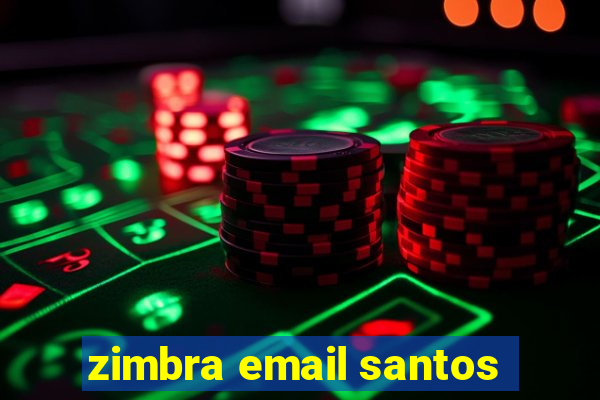 zimbra email santos